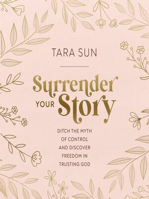 cover image of Surrender Your Story
